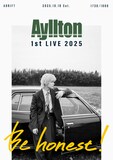 「Ayllton 1st LIVE 2025 "Be honest!"」フライヤー
