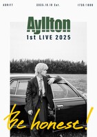 「Ayllton 1st LIVE 2025 "Be honest!"」フライヤー