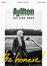 「Ayllton 1st LIVE 2025 "Be honest!"」フライヤー