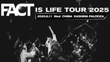 「FACT IS LIFE TOUR 2025」6月11日公演のダイジェスト映像より。