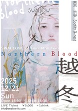 「SWALLOW 3rdワンマンライブ『Northern Blood -越冬-』」告知ビジュアル