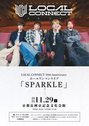 LOCAL CONNECT 10th Anniversary ホールワンマンライブ「SPARKLE」告知画像