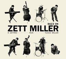 H ZETTRIO feat. Yucco Miller「Dazz On」ジャケット