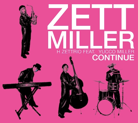 H ZETTRIO feat. Yucco Miller「Continue」配信ジャケット