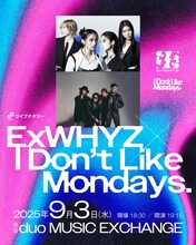 「ライブナタリー “ExWHYZ × I Don't Like Mondays.”」告知ビジュアル