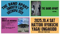 「the band apart SMOOTH LIKE GREENSPIA 2025」告知画像