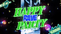 ROAR、4s4ki、カナミル、Drux、pradaaslife、Sg Lily「HAPPY RAVE PARTY 2025」ミュージックビデオのサムネイル。