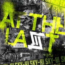 SKY-HI「At The Last」ジャケット