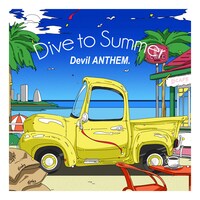 Devil ANTHEM.「Dive to Summer」配信ジャケット
