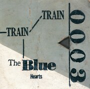 THE BLUE HEARTS「TRAIN-TRAIN」ジャケット