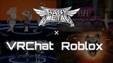 BABYMETAL × VRChat / Robloxロゴ
