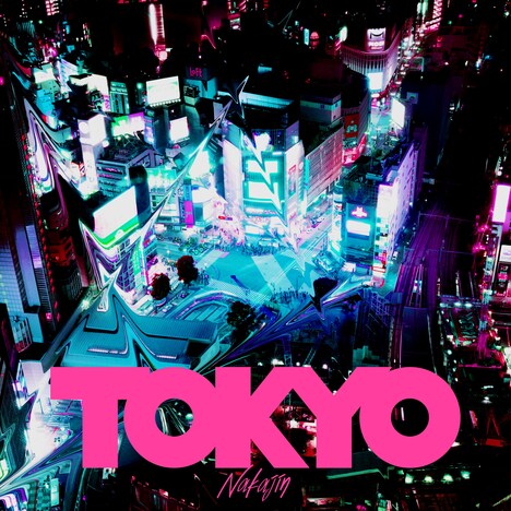 Nakajin「TOKYO」配信ジャケット