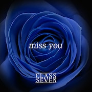 CLASS SEVEN「miss you」配信ジャケット