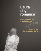 「Laura day romance fanclub member only live a perfect review lforl us」キービジュアル