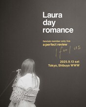 「Laura day romance fanclub member only live a perfect review lforl us」キービジュアル