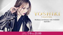 YOSHIKI CHANNEL「健康と美」告知ビジュアル
