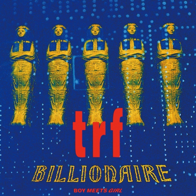 TRF「BILLIONAIRE ～BOY MEETS GIRL～」ジャケット