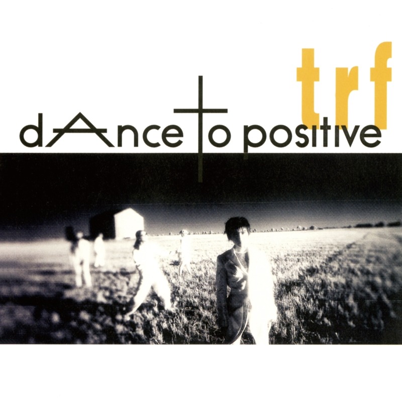 TRF「dAnce to positive」ジャケット