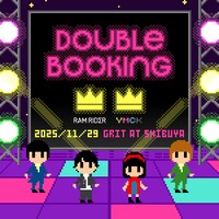「RAM RIDER ＆ YMCK "DOUBLE BOOKING"」告知画像