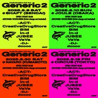 「CreativeDrugStore Club Tour “Generic 2”」フライヤー