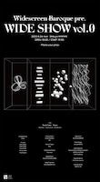 「Widescreen Baroque pre.『WIDE SHOW』vol.0」告知ビジュアル
