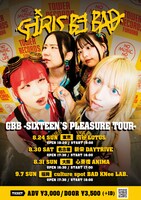 Girls be bad「GBB -SIXTEEN'S PLEASURE TOUR-」フライヤー