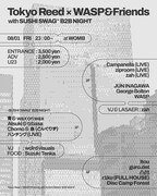 「Tokyo Reed × WASP & Friends with SUSHI SWAG™ B2B NIGHT」告知ビジュアル