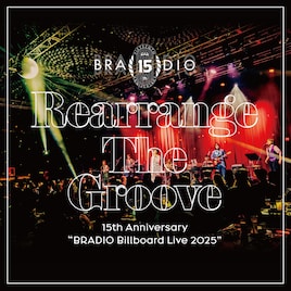結成15周年BRADIO、初めてのライブCD「Rearrange The Groove」発売決定