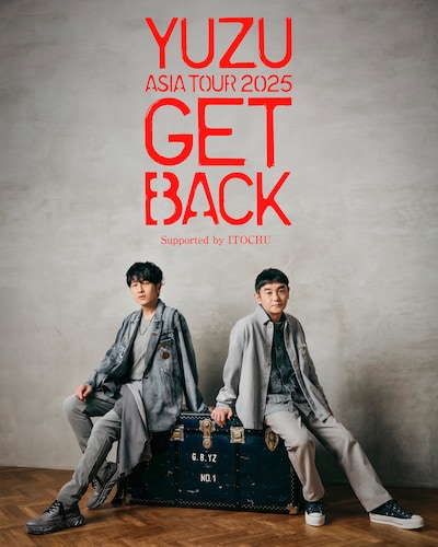 「YUZU ASIA TOUR 2025 GET BACK Supported by ITOCHU」告知ビジュアル