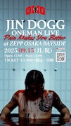 「Jin Dogg ONE MAN LIVE -PAIN MAKES YOU BETTER-  at Zepp Osaka Bayside」ビジュアル