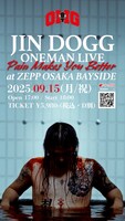 「Jin Dogg ONE MAN LIVE -PAIN MAKES YOU BETTER-  at Zepp Osaka Bayside」ビジュアル