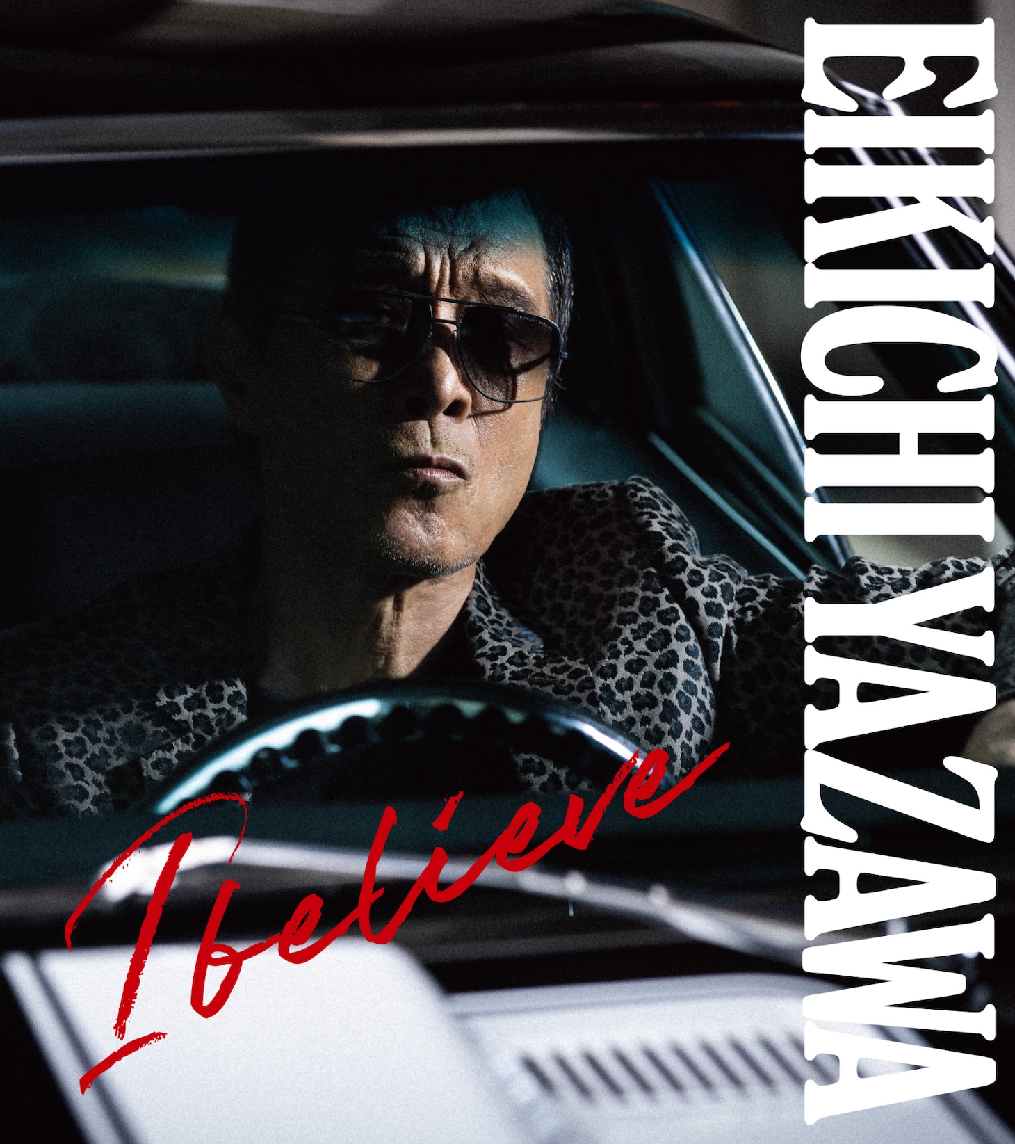 矢沢永吉「I believe」初回限定盤TYPE-Bジャケット