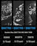 Dannie May QUATTRO ONE MAN TOUR「QUATTRO × QUATTRO × QUATTRO」フライヤー