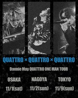 Dannie May QUATTRO ONE MAN TOUR「QUATTRO × QUATTRO × QUATTRO」フライヤー