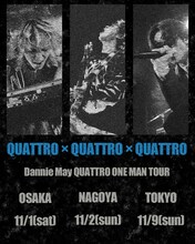 Dannie May QUATTRO ONE MAN TOUR「QUATTRO × QUATTRO × QUATTRO」フライヤー