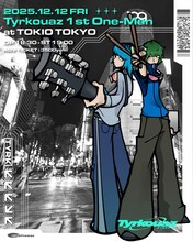 「Tyrkouaz 1st One-Man」フライヤー