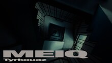 Tyrkouaz「MEIQ」ミュージックビデオより。