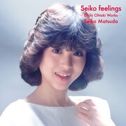 松田聖子「Seiko feelings -Eiichi Ohtaki Works-」ジャケット