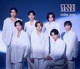 CLASS SEVEN「miss you」初回限定盤Aジャケット