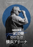 「GADORO ONEMAN LIVE "一家団欒" at 横浜アリーナ」フライヤー