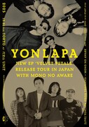 「YONLAPA New EP 'Velvet Petals' Release tour」東京公演フライヤー