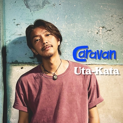 Caravan「Uta-Kata」配信ジャケット