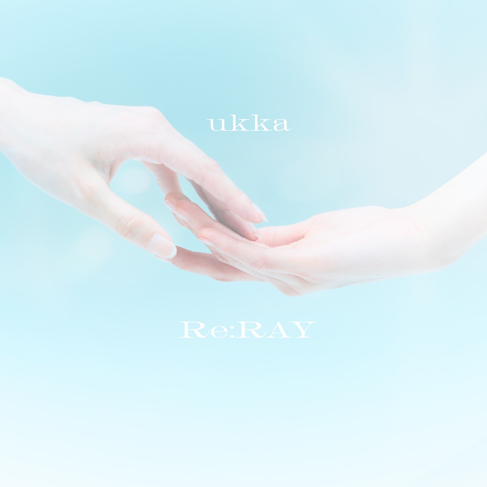 ukka「Re:RAY」配信ジャケット