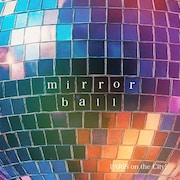 PARIS on the City!「mirror ball」配信ジャケット