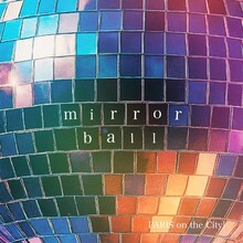 PARIS on the City!「mirror ball」配信ジャケット