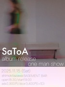 「SaToA 1stフルアルバム『タイムリープ』発売記念ワンマンショー」フライヤー