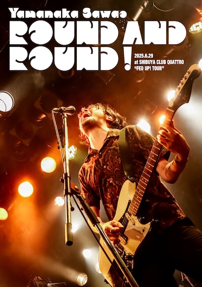 山中さわお「ROUND AND ROUND ! 2025.6.29 at SHIBUYA CLUB QUATTRO "FED UP! TOUR"」ジャケット