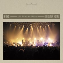 MONO「Forever Home: Live in Japan with Orchestra PITREZA」ジャケット