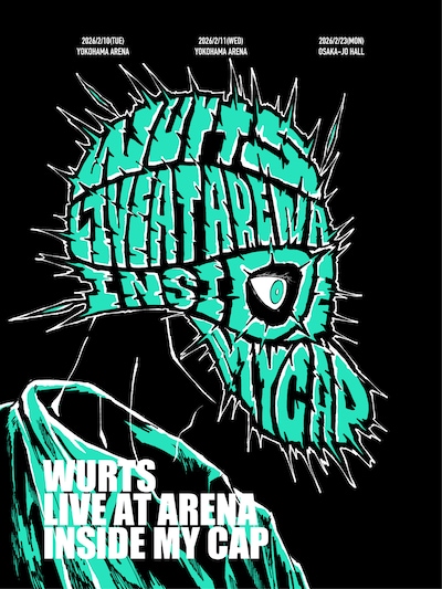 「WurtS LIVE AT ARENA -INSIDE MY CAP-」告知画像