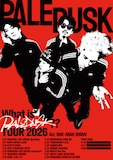 Paledusk「What is Paledusk?? TOUR 2026」フライヤー